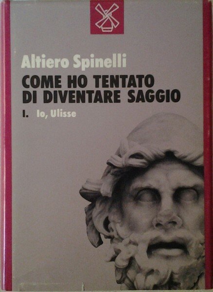 COME HO TENTATO DI DIVENTARE SAGGIO IO ULISSE.