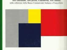 ARTE ITALIANA. ESPERIENZE DEGLI ANNI '60. ARTE CONCETTUALE, ARTE POVERA, COSTRUTTIVITA', ARTE CINETICA.