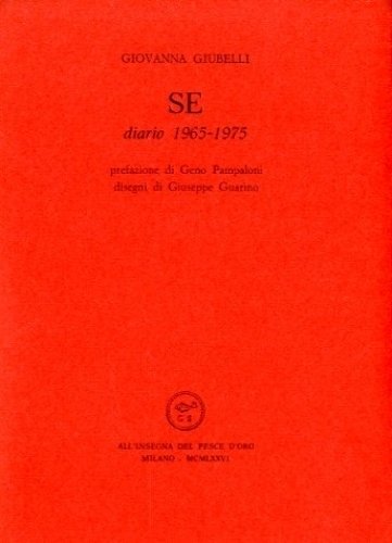 SE. DIARIO 1965-1975. - Prefazione di Geno Pampaloni ; disegni …