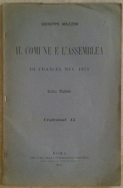 IL COMUNE E L'ASSEMBLEA DI FRANCIA NEL 1871.