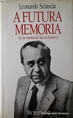 A FUTURA MEMORIA. - (Se la memoria ha un futuro).