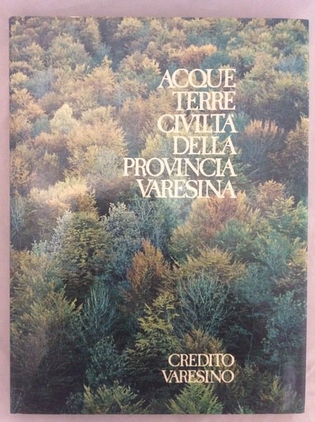 ACQUE TERRE CIVILTA' DELLA PROVINCIA VARESINA. - Fotografie di Paolo … | Immagine principale