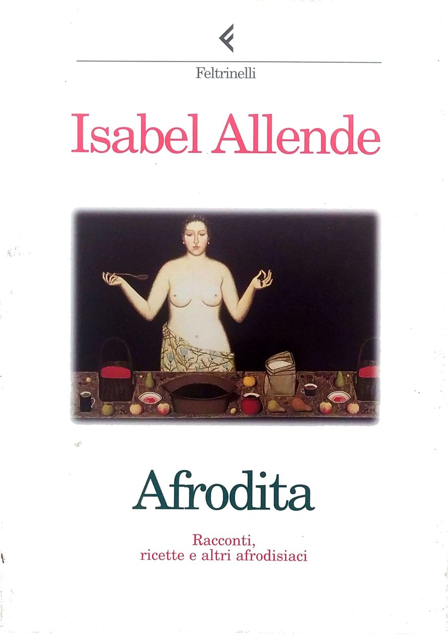 AFRODITA. RACCONTI, RICETTE E ALTRI AFRODISIACI. Terza edizione. | Immagine principale
