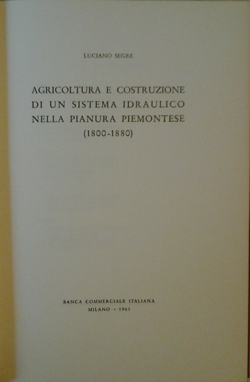 AGRICOLTURA E COSTRUZIONE DI UN SISTEMA IDRAULICO NELLA PIANURA PIEMONTESE …