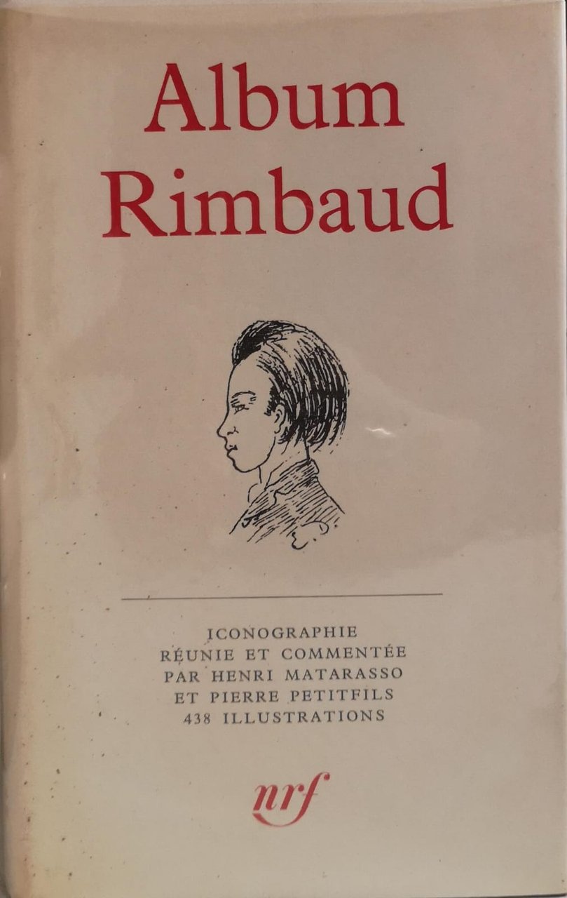 ALBUM RIMBAUD. Bibliothèque de la Pléiade.