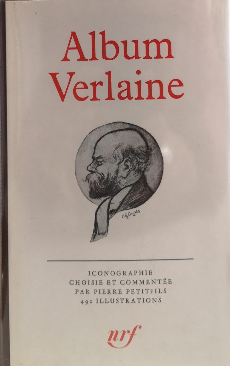 ALBUM VERLAINE. BIBLIOTHEQUE DE LA PLEIADE.