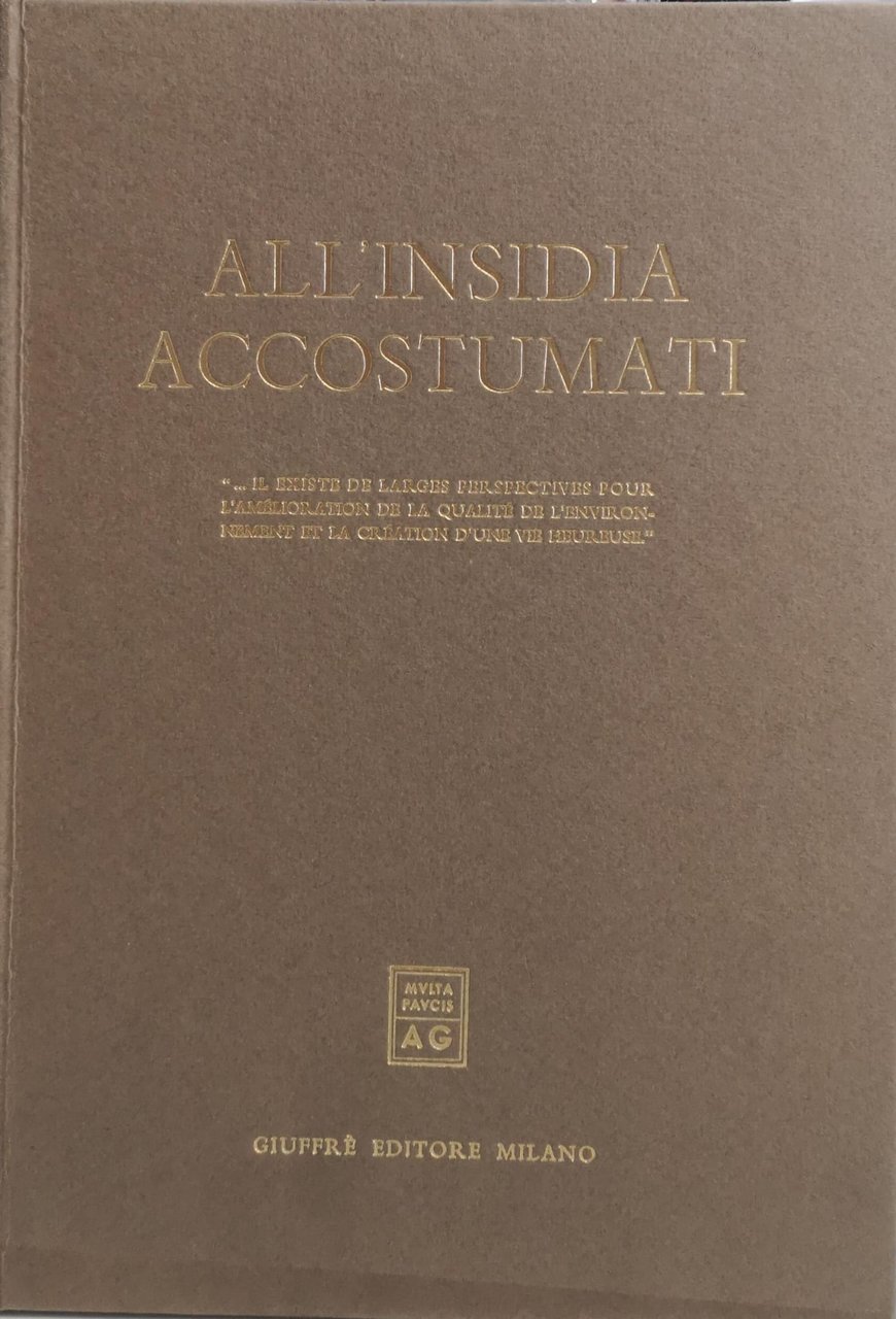 ALL'INSIDIA ACCOSTUMATI: IL EXISTE DE LARGES PERSPECTIVES POUR L'AMELIORATION DE …