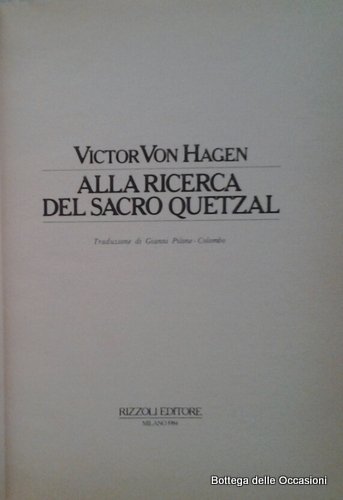 ALLA RICERCA DEL SACRO QUETZAL.