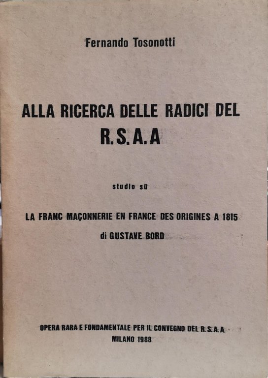 ALLA RICERCA DELLE RADICI DEL RSAA : STUDIO SU: LA …