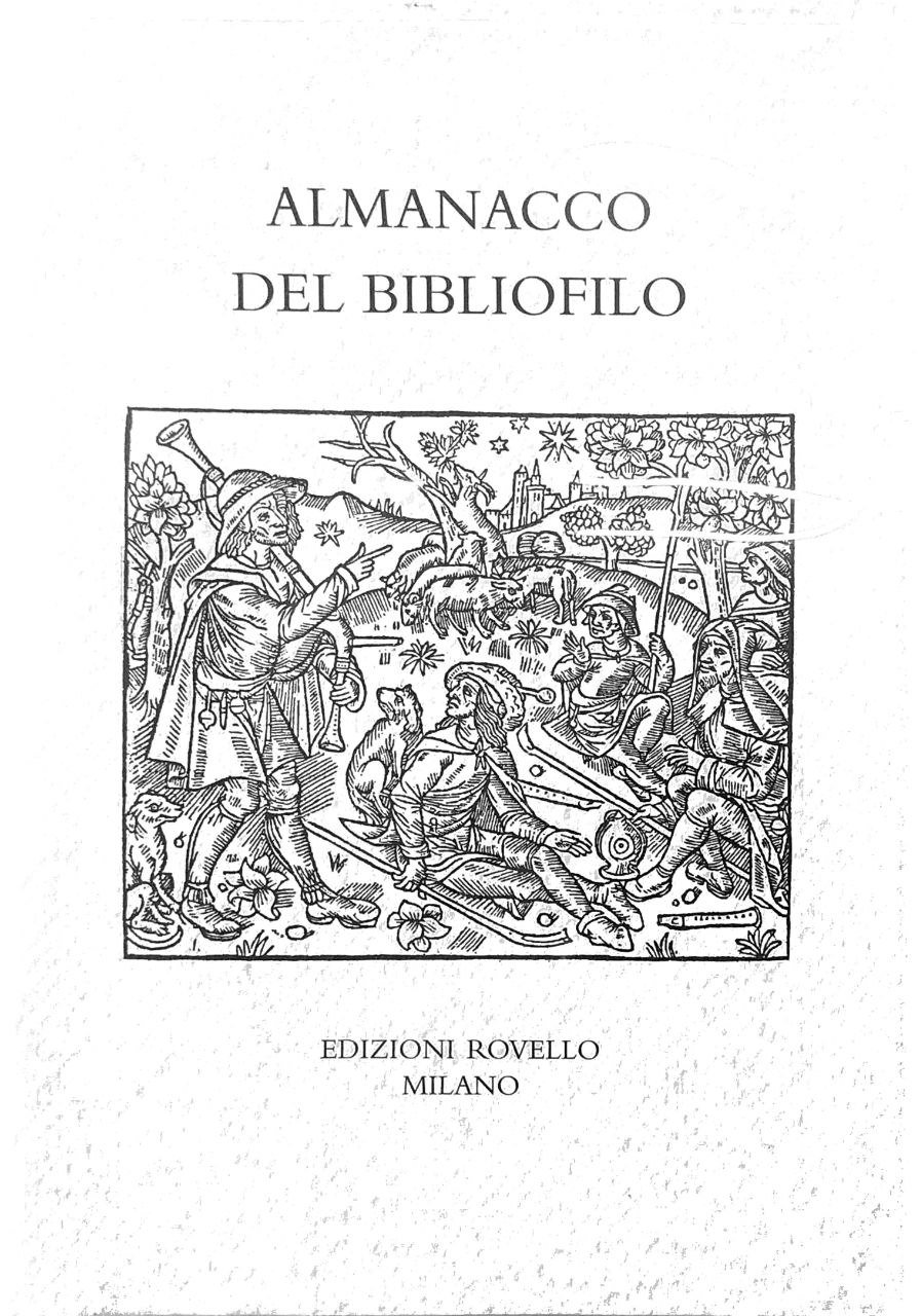 ALMANACCO DEL BIBLIOFILO. 2012. - Anno XXIII N. 23.