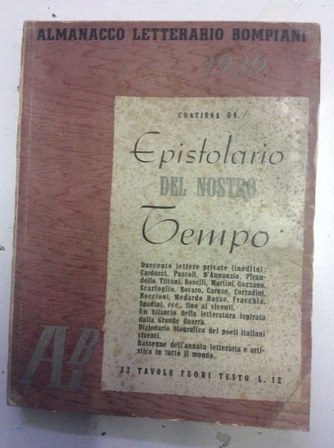 ALMANACCO LETTERARIO BOMPIANI 1939. - Contiene un epistolario del nostro …