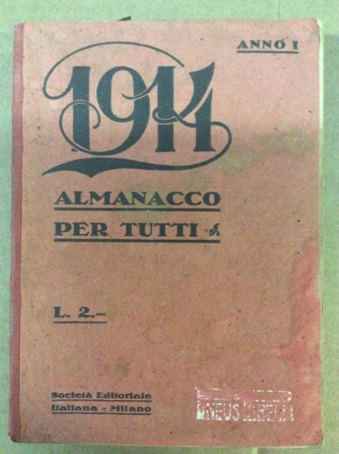 ALMANACCO PER TUTTI. 1917. ANNO IV. - Piccola enciclopedia.