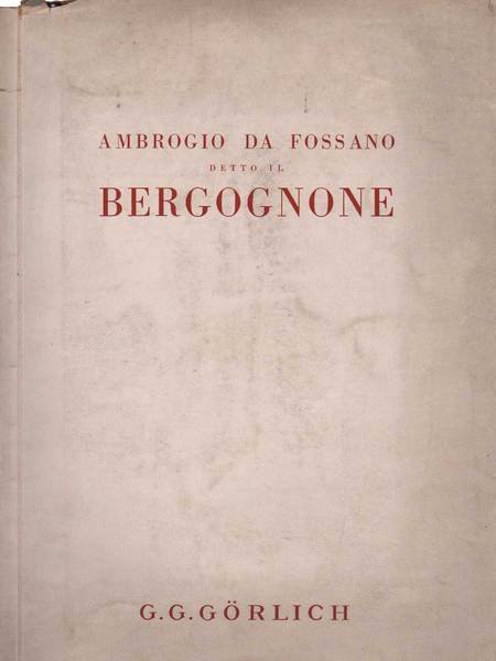 AMBROGIO DA FOSSANO DETTO IL BERGOGNONE.