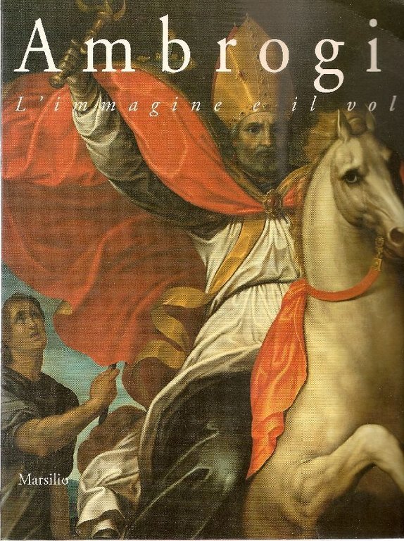 AMBROGIO: L'IMMAGINE E IL VOLTO. - Arte dal XIV al …
