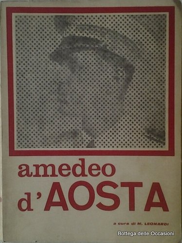 AMEDEO D'AOSTA.