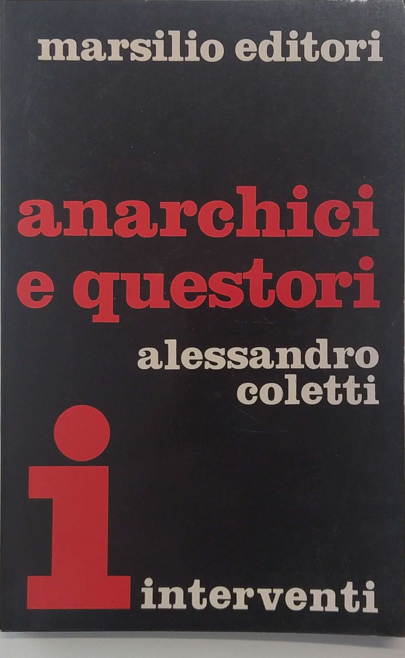 ANARCHICI E QUESTORI.
