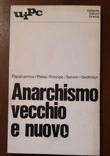 ANARCHISMO VECCHIO E NUOVO.