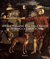ANDREA PALLADIO E LA VILLA VENETA DA PETRARCA A CARLO …
