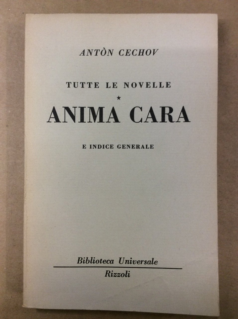 ANIMA CARA (TUTTE LE NOVELLE XII) E INDICE GENERALE DEI …