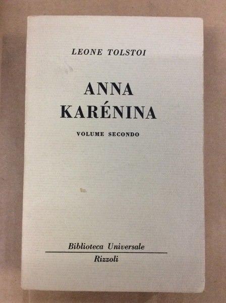 ANNA KARENINA. VOLUME SECONDO.