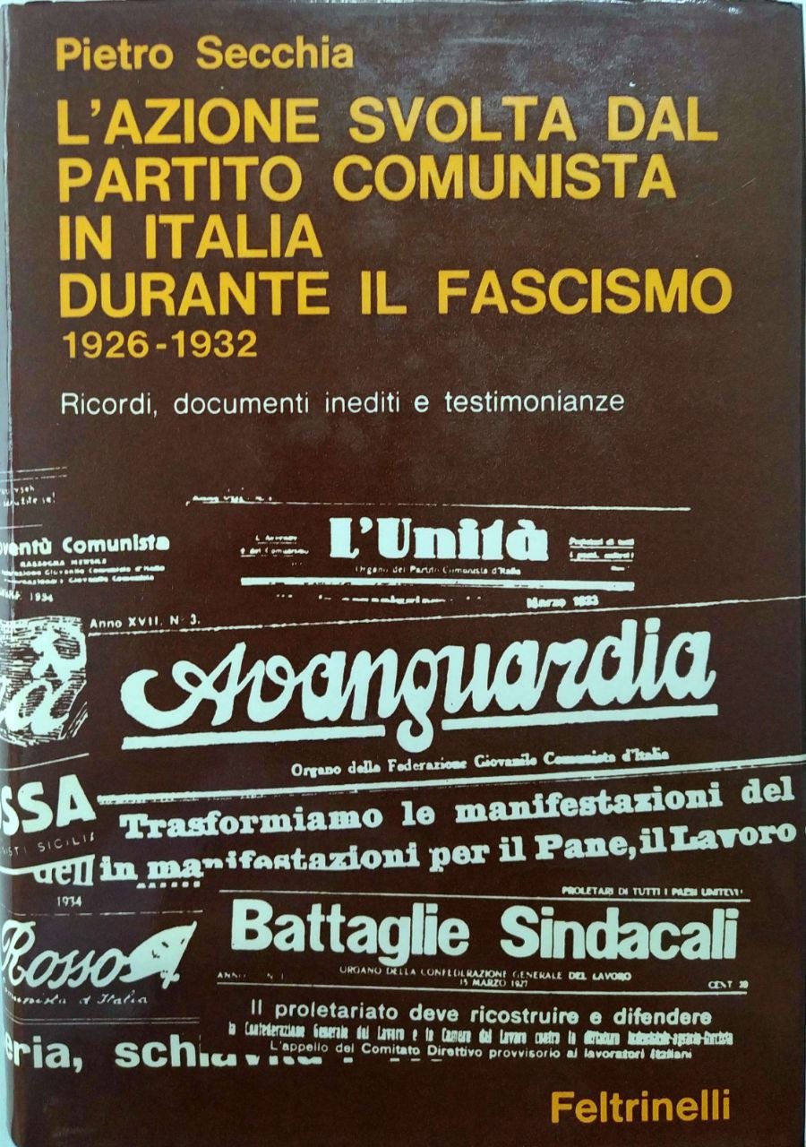 ANNALI. ANNO UNDICESIMO 1969. - L'azione svolta dal partito comunista …