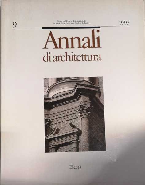 ANNALI DI ARCHITETTURA, RIVISTA DEL CENTRO INTERNAZIONALE DI STUDI DI …