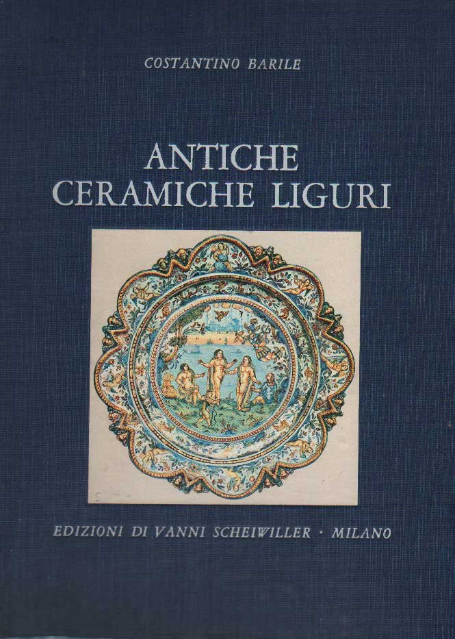 ANTICHE CERAMICHE LIGURI: MAIOLICHE DI ALBISOLA. | Immagine principale