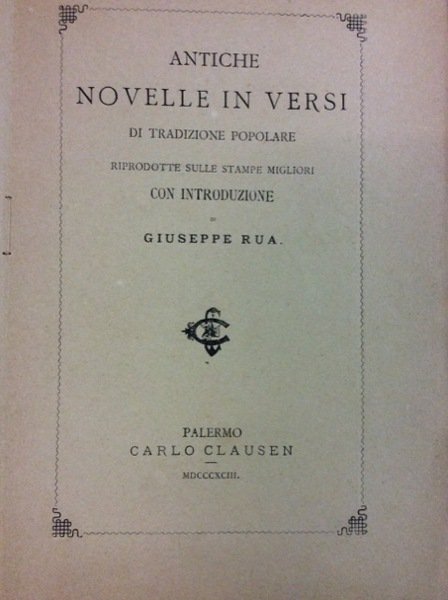 ANTICHE NOVELLE IN VERSI DI TRADIZIONE POPOLARE RIPRODOTTE SULLE STAMPE …