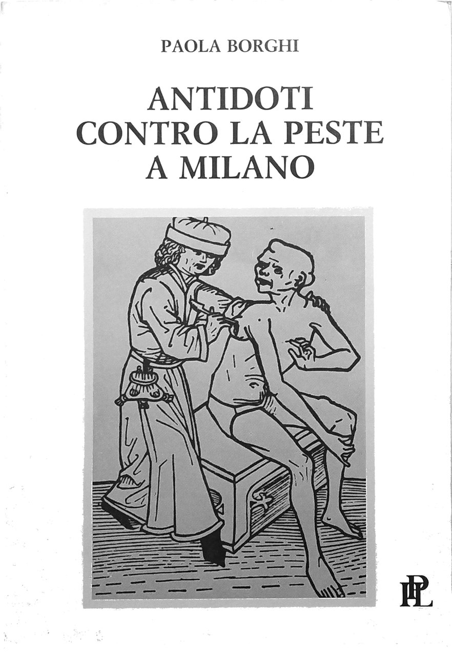 ANTIDOTI CONTRO LA PESTE A MILANO.