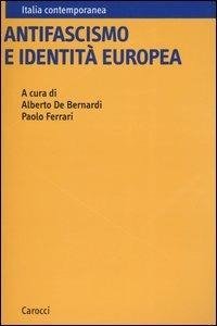 ANTIFASCISMO E IDENTITA' EUROPEA.