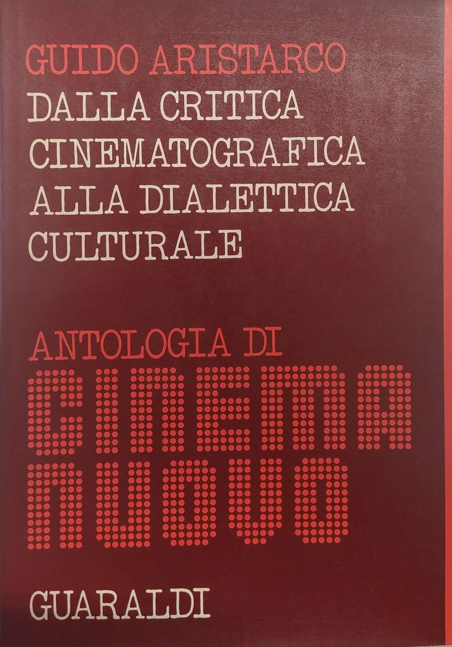 ANTOLOGIA DI CINEMA NUOVO. 1952-1958. Volume 1: NEOREALISMO E VITA …