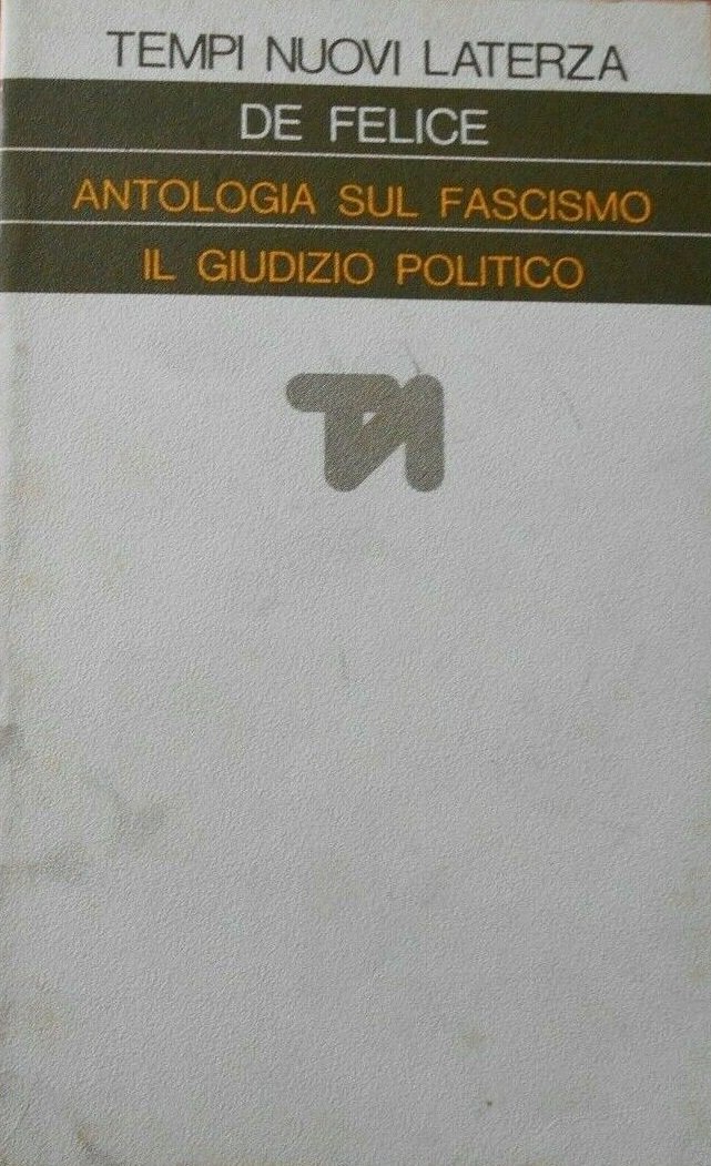 ANTOLOGIA SUL FASCISMO. IL GIUDIZIO POLITICO. | Immagine principale
