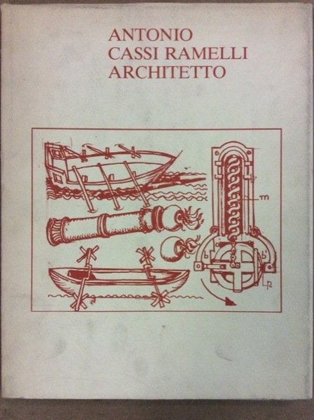 ANTONIO CASSI RAMELLI. - Architetto.