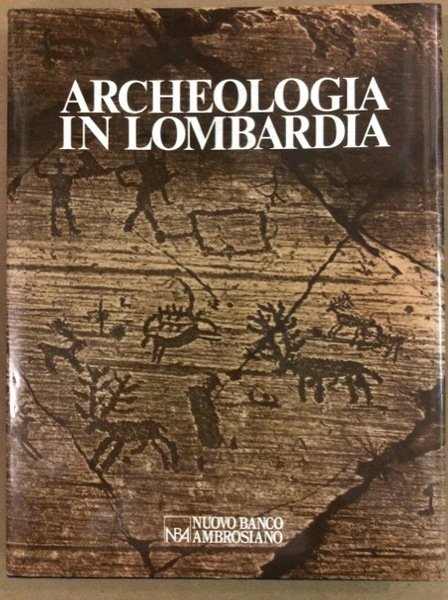 ARCHEOLOGIA IN LOMBARDIA.