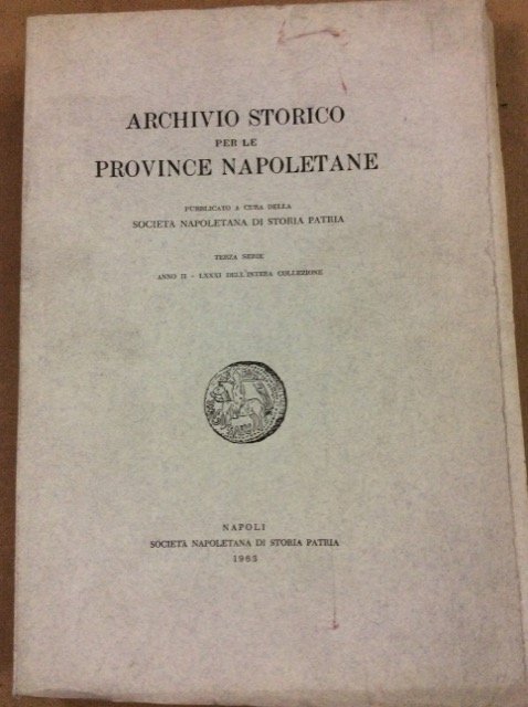 ARCHIVIO STORICO PER LE PROVINCE NAPOLETANE. 1963. - Pubblicato a … | Immagine principale