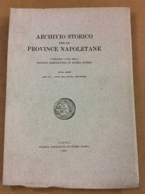 ARCHIVIO STORICO PER LE PROVINCE NAPOLETANE. 1961. - Pubblicato a … | Immagine principale