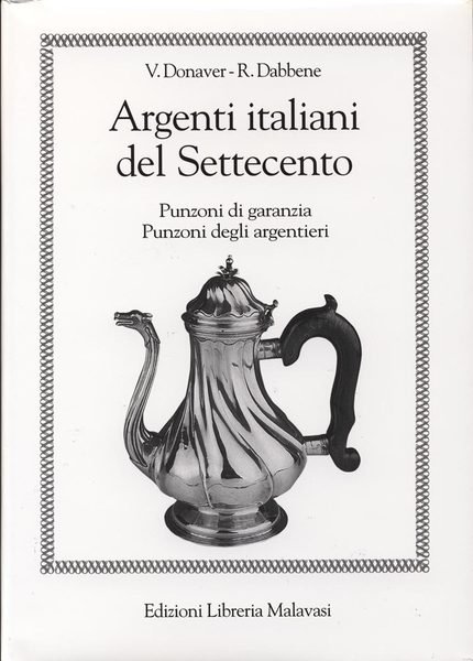 ARGENTI ITALIANI DEL SETTECENTO. - Punzoni di garanzia degli Stati …