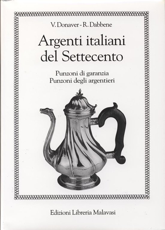 ARGENTI ITALIANI DEL SETTECENTO. - Punzoni di garanzia degli Stati …