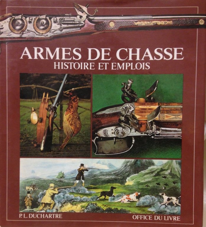 ARMES DE CHASSE. - Histoire et emplois.