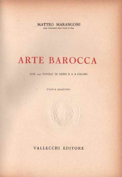 ARTE BAROCCA. - Saggio introduttivo di C.L. Ragghianti.