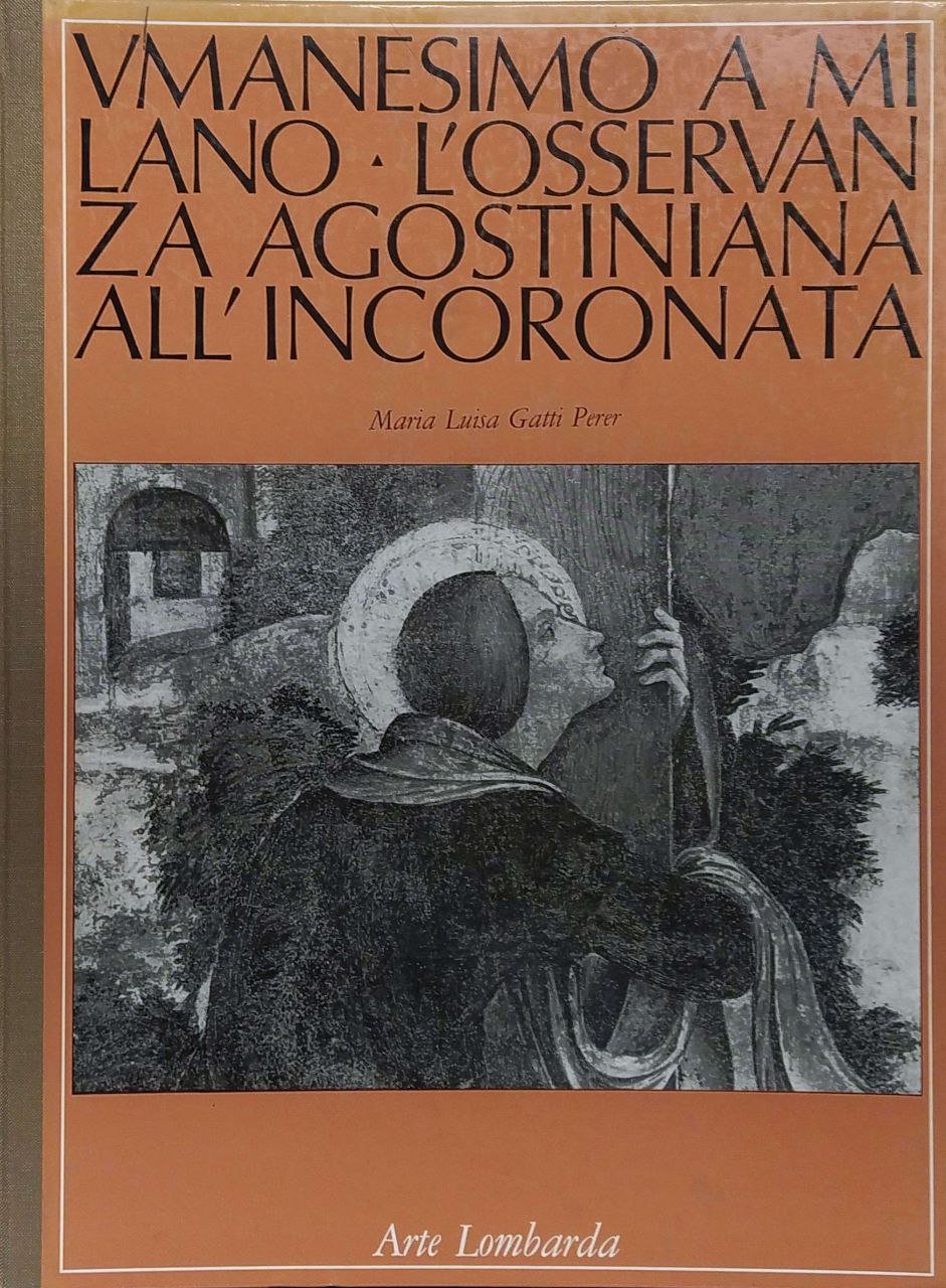 ARTE LOMBARDA. N. 53/54. Umanesimo a Milano. Losservanza agostiniana allincoronata. | Immagine principale