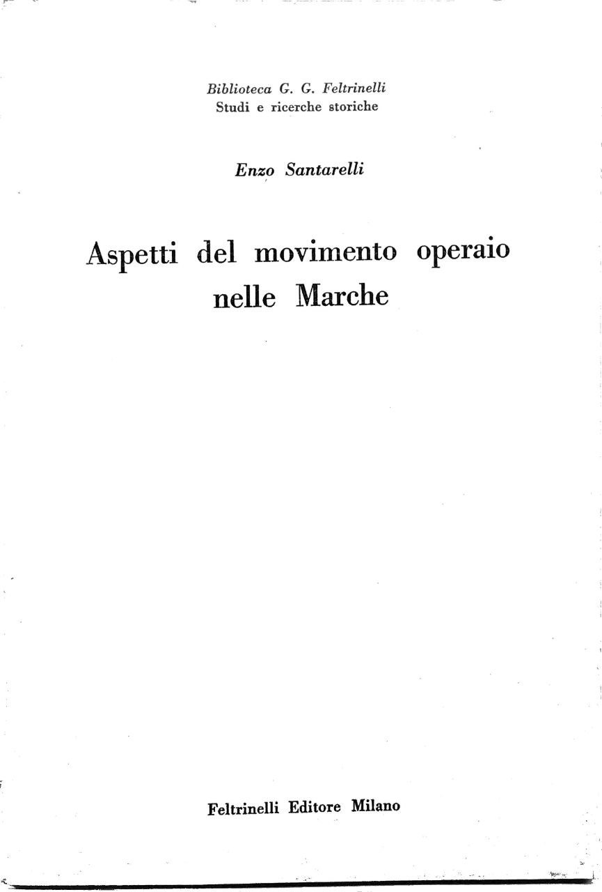 ASPETTI DEL MOVIMENTO OPERAIO NELLE MARCHE.