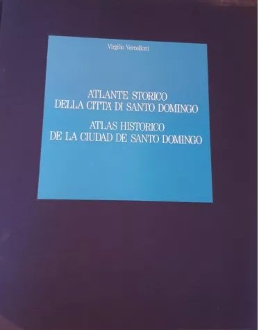 ATLANTE STORICO DELLA CITTA' DI SANTO DOMINGO.