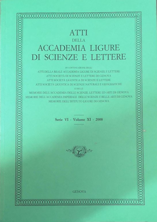 ATTI DELLA ACCADEMIA LIGURE DI SCIENZE E LETTERE. SERIE VI …