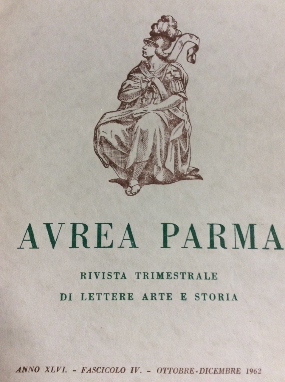 AUREA PARMA. ANNATA 1962. - Rivista di lettere arte e …