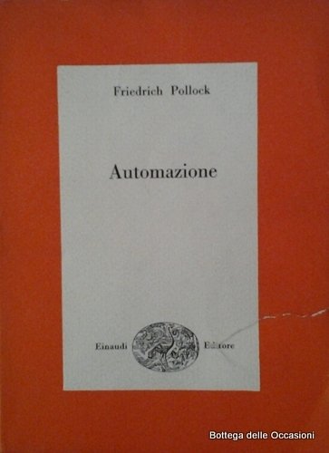 AUTOMAZIONE. - Dati per la valutazione delle conseguenze economiche e …