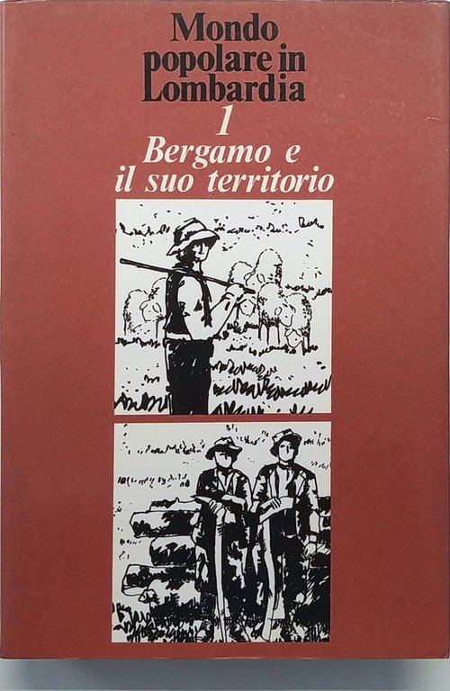 BERGAMO E IL SUO TERRITORIO.