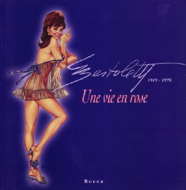 BERTOLETTI, UNE VIE EN ROSE. - Dal 1919 al 1976.