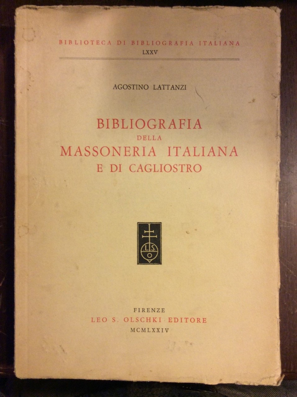 BIBLIOGRAFIA DELLA MASSONERIA ITALIANA E DI CAGLIOSTRO.