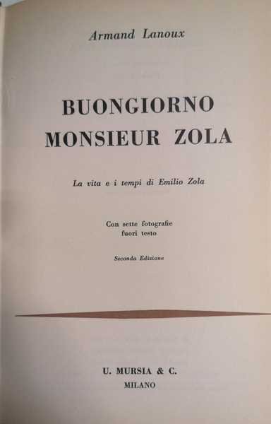 BUONGIORNO MONSIEUR ZOLA : LA VITA E I TEMPI DI … | Immagine principale
